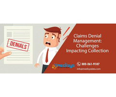 Claims Denial Management: Challenges Impacting Collection