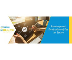 Advantages and Disadvantage of Fee for Service