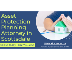 Hire Asset Protection Planning Attorney in Scottsdale