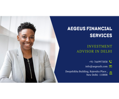 Investment Advisor in Delhi-Aegeus FS
