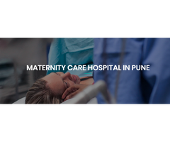 Best Maternity Care Hospital in Pune