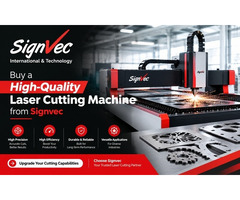Buy a High-Quality Laser Cutting Machine from Signvec
