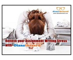 Relieve your Assignment Writing Stress with  Diana