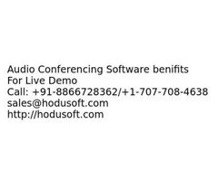Audio Conferencing Software business benifits