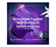 Bring People Together With The Help Of Magician