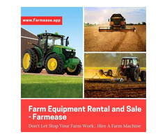 Agriculture Machine On Rent – Farmease