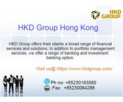 Financial Services and Advice Hong Kong - HKD Group