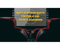 Movie Screening Rights – Breaking the Myths