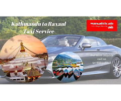 Kathmandu to Raxaul Taxi Service