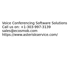 Voice Conferencing Software Solutions