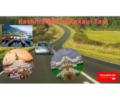 Kathmandu to Raxaul Border Taxi Fare