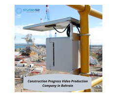 Construction Progress Video Production Company in Bahrain