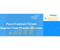 Payer Contract Trends – Improve Your Practice Revenue